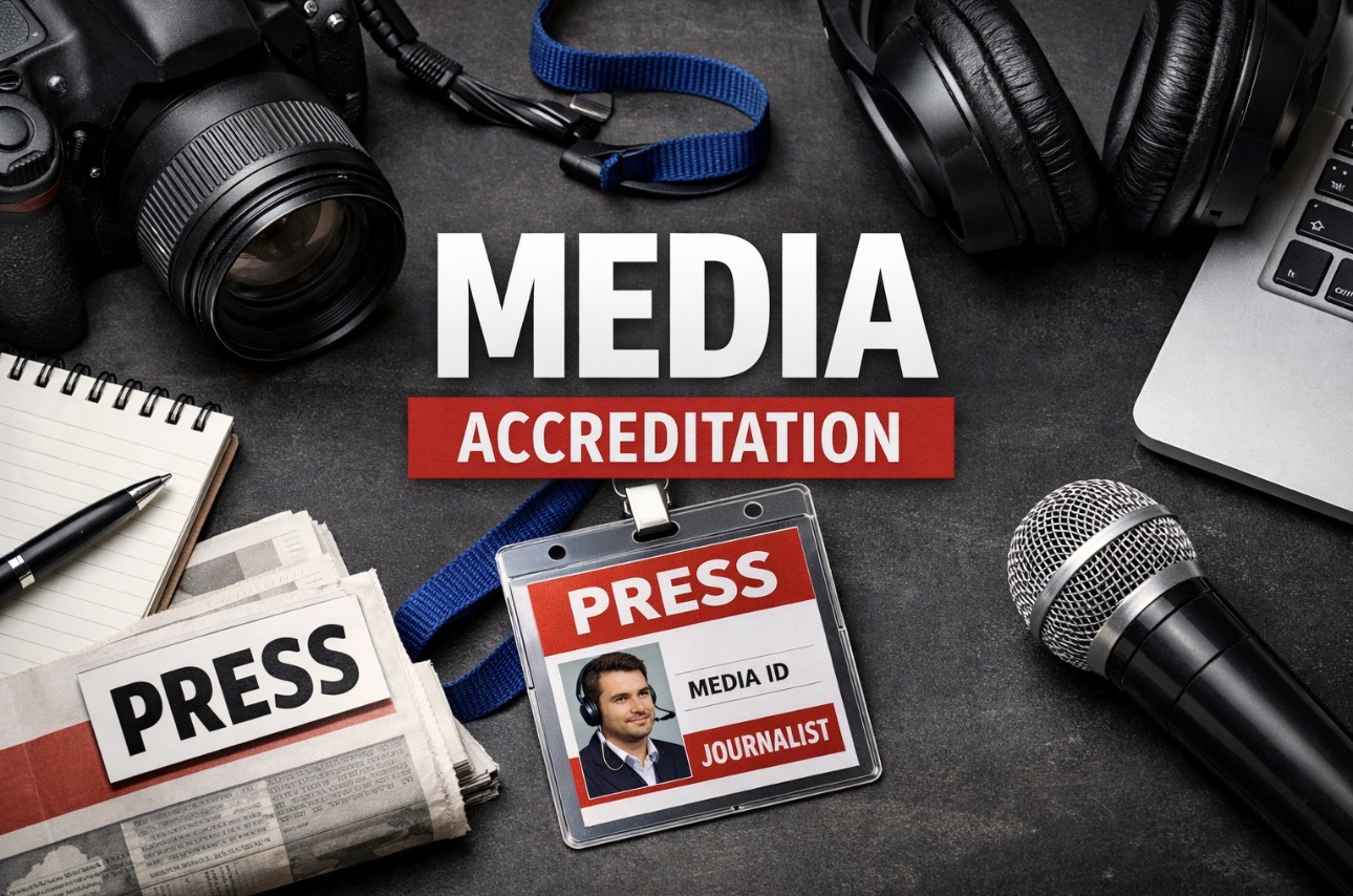 Media accreditation & responsible coverage of the 2026 General Elections